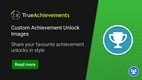 Site Feature: Share personalised achievement unlocked images