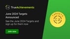 June's TrueAchievements Targets announced